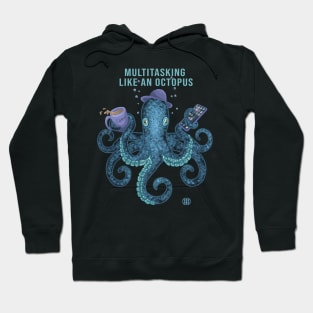 Funny multitasking octopus :) Hoodie